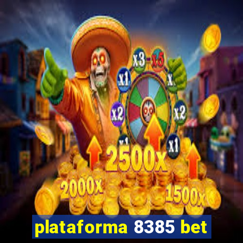 plataforma 8385 bet